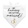 My Humans are getting married Doggie Bandanas